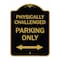 Signmission Physically Challenged Parking W/ Bidirectional Arrow Heavy-Gauge Alum Sign, 18" x 24", BG-1824-23305 A-DES-BG-1824-23305 - alternate 1